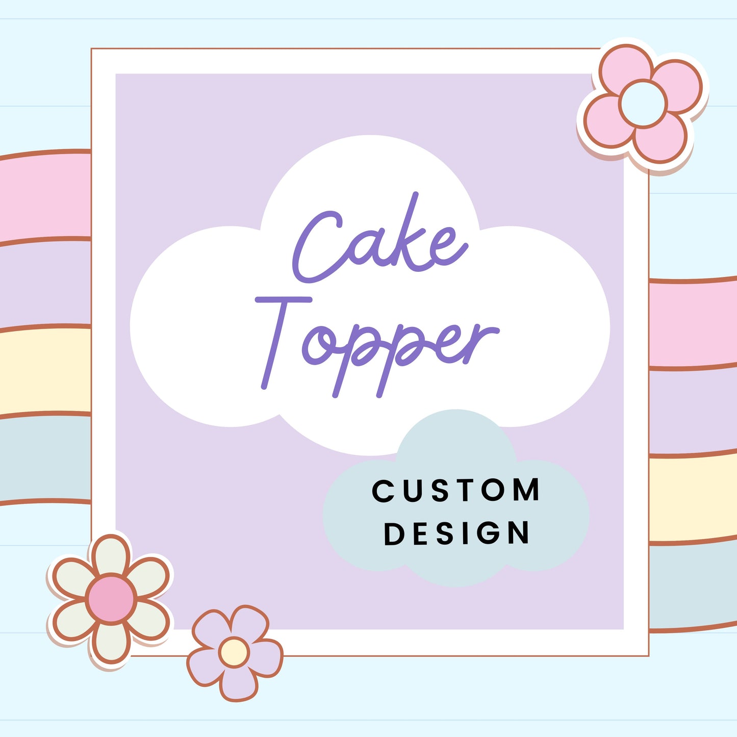 Cake Topper (Custom Design)